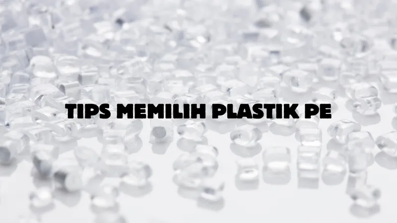 Plastik PE untuk Kemasan